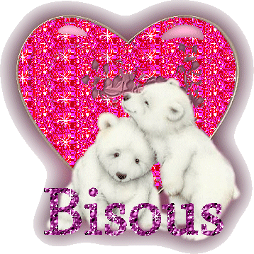 BIG BISOUS A TOUS CEUX QUI SONT DANS MON COEUR